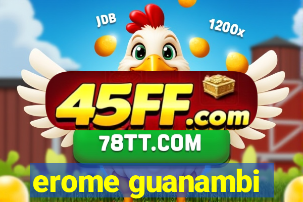 erome guanambi